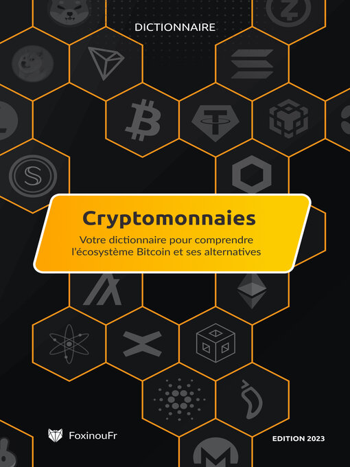 Title details for Dictionnaire des Cryptomonnaies by FoxinouFr - Available